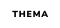 THEMA